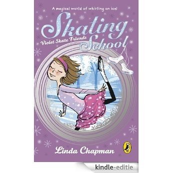 Skating School: Violet Skate Friends: Violet Skate Friends [Kindle-editie]