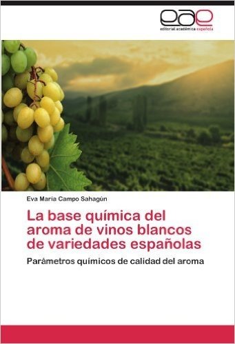 La Base Quimica del Aroma de Vinos Blancos de Variedades Espanolas baixar