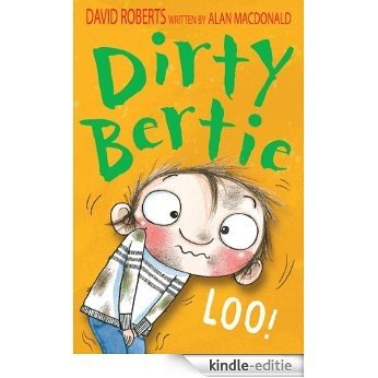 Loo! (Dirty Bertie) [Kindle-editie] beoordelingen