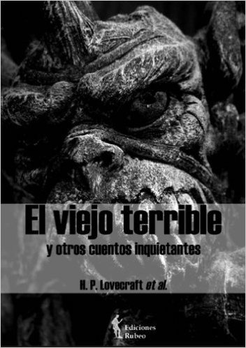 El viejo terrible: y otros cuentos inquietantes (El gato negro nº 2) (Spanish Edition)