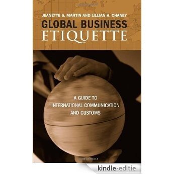 Global Business Etiquette: A Guide to International Communication and Customs [Kindle-editie] beoordelingen