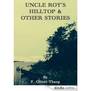 Uncle Roy's Hilltop & Other Stories (English Edition) [Kindle-editie]