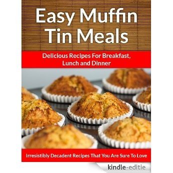 Muffin Tin Meals: Perfectly Portioned Cuisine, Every Time (The Easy Recipe Book 17) (English Edition) [Kindle-editie] beoordelingen