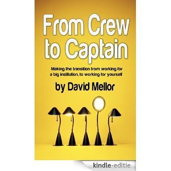 From Crew to Captain (English Edition) [Kindle-editie]
