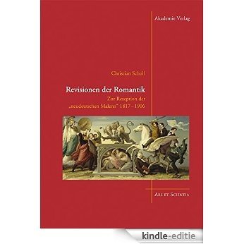 Revisionen der Romantik (Ars et Scientia) [Print Replica] [Kindle-editie]