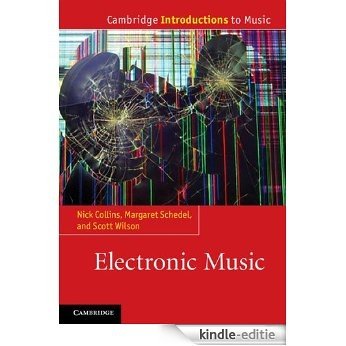 Electronic Music (Cambridge Introductions to Music) [Kindle-editie]