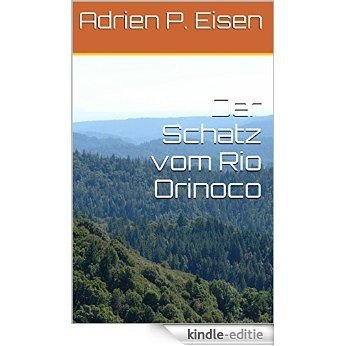 Der Schatz vom Rio Orinoco (German Edition) [Kindle-editie]