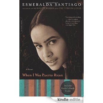 When I Was Puerto Rican: A Memoir (A Merloyd Lawrence Book) [Kindle-editie]