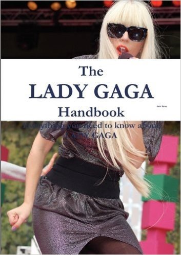 The Lady Gaga Handbook - Everything You Need to Know about Lady Gaga baixar