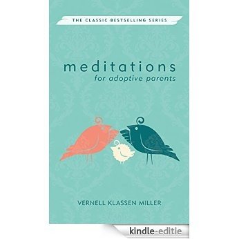 Meditations for Adoptive Parents (Meditations (Herald)) [Kindle-editie]