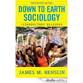 Down to Earth Sociology: 14th Edition: Introductory Readings, Fourteenth Edition (English Edition) [Kindle-editie]