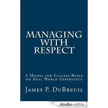 Managing With Respect (English Edition) [Kindle-editie]