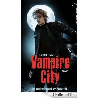 Vampire City 1 (French Edition) [Kindle-editie]