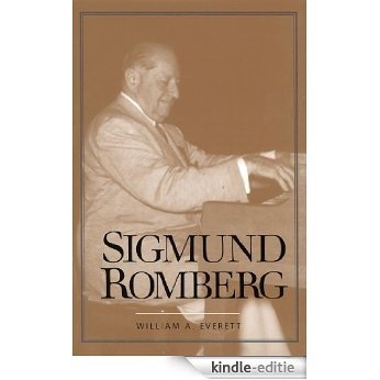 Sigmund Romberg (Yale Broadway Masters Series) [Kindle-editie]