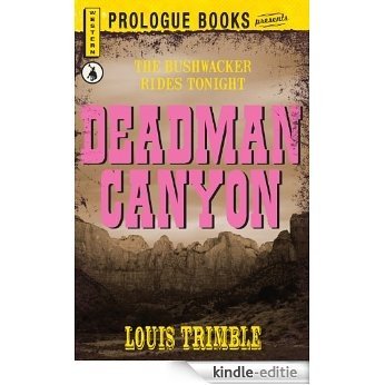 Deadman Canyon (Prologue Western) [Kindle-editie]