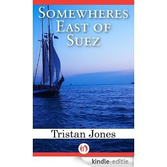 Somewheres East of Suez (English Edition) [Kindle-editie]