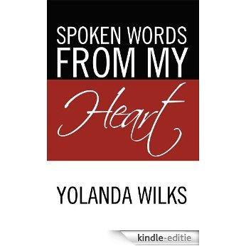 Spoken Words From My Heart (English Edition) [Kindle-editie]