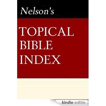 Nelson's Quick Reference Topical Bible Index (English Edition) [Kindle-editie]