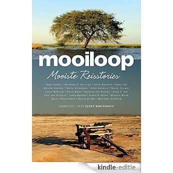 Mooiloop: Mooiste reisstories (Afrikaans Edition) [Kindle-editie] beoordelingen