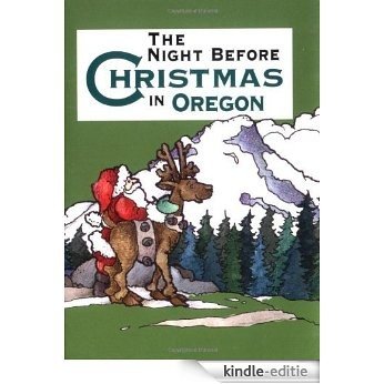 Night Before Christmas in Oregon, The [Kindle-editie]