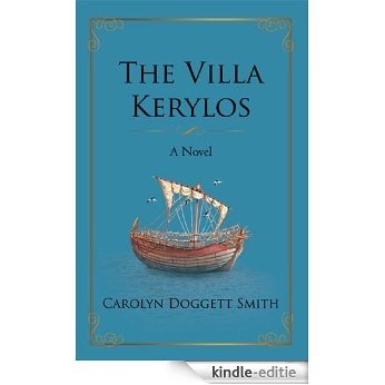 The Villa Kerylos: A Novel (English Edition) [Kindle-editie]