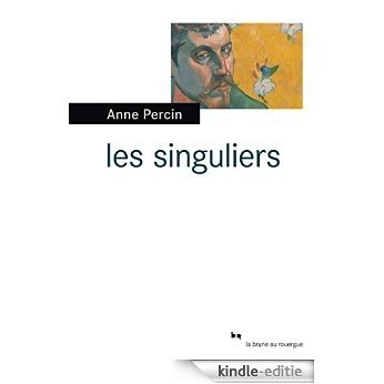 Les singuliers (La brune) [Kindle-editie] beoordelingen