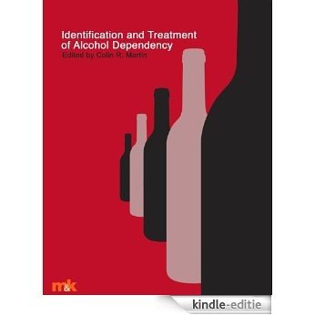 Identification and Treatment of Alcohol Dependency [Kindle-editie]