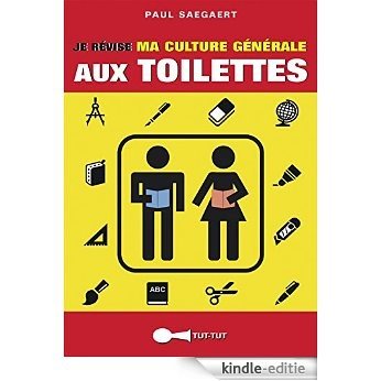 Je révise ma culture générale aux toilettes (TUT-TUT POCHE) [Kindle-editie] beoordelingen