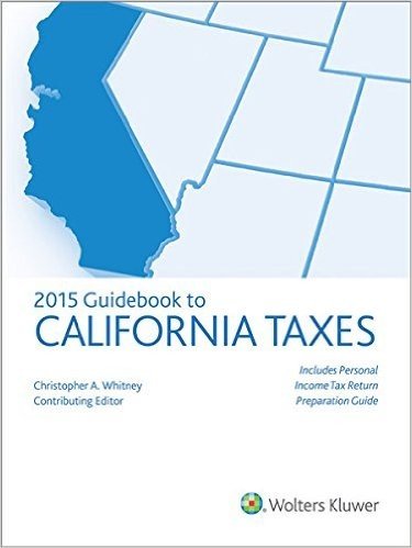 California Taxes, Guidebook to (2015)