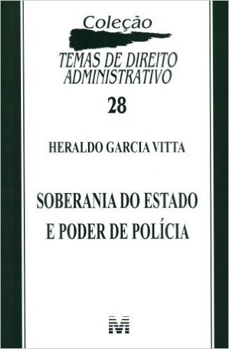 Soberania do Estado e Poder de Polícia - Volume 28