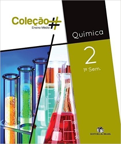 Química. 1º Semestre - Volume 2. Coleção #