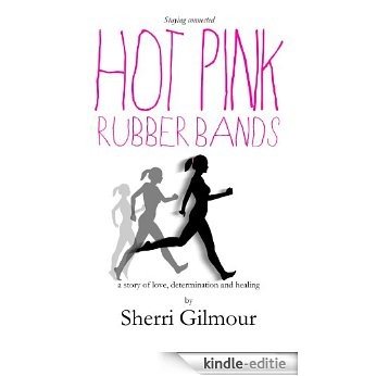 Hot Pink Rubber Bands (English Edition) [Kindle-editie]