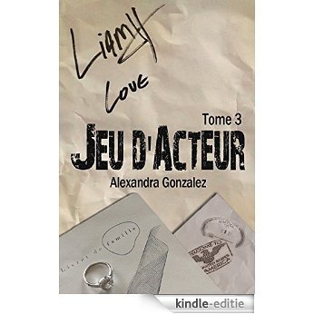 Jeu d'acteur TOME 3 (French Edition) [Kindle-editie]