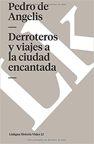 Derroteros y viajes a la ciudad encantada (Memoria-Viajes) (Spanish Edition)
