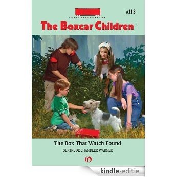 The Box That Watch Found (The Boxcar Children Mysteries) [Kindle-editie]