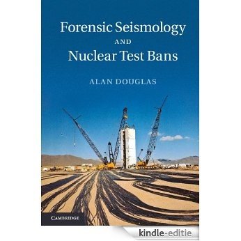 Forensic Seismology and Nuclear Test Bans [Kindle-editie]