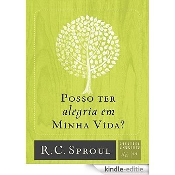 Posso ter alegria em minha vida? (Questões Cruciais Livro 11) (Portuguese Edition) [Kindle-editie]