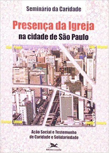 Presenca Da Igreja Na Cidade De São Paulo
