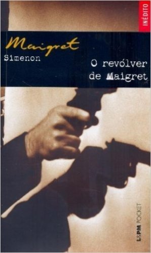 O Revólver De Maigret - Coleção L&PM Pocket