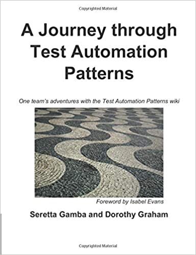 indir A Journey through Test Automation Patterns: One team’s adventures with the Test Automation Patterns wiki