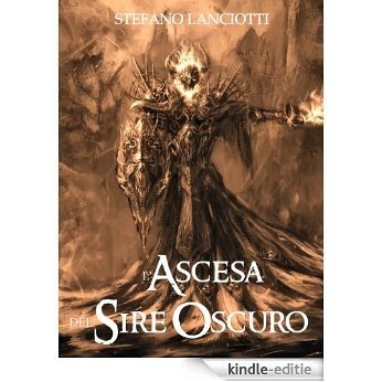 L'ascesa del Sire Oscuro (Nocturnia Vol. 4) (Italian Edition) [Kindle-editie]