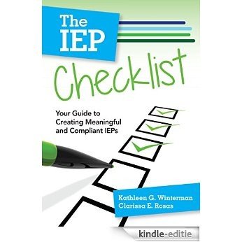 The IEP Checklist: Your Guide to Creating Meaningful and Compliant IEPs [Kindle-editie]