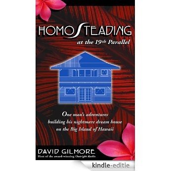 HomoSteading at the 19th Parallel (English Edition) [Kindle-editie]