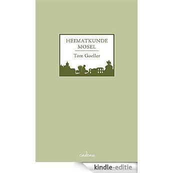 Heimatkunde Mosel (cadeau) [Kindle-editie]