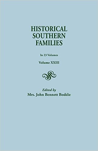 Historical Southern Families. in 23 Volumes. Volume XXIII