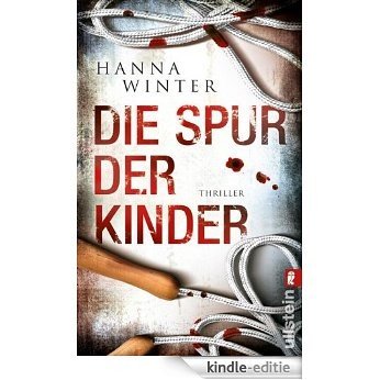 Die Spur der Kinder (German Edition) [Kindle-editie]