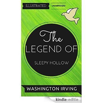 The Legend of Sleepy Hollow: By Washington Irving : Illustrated & Unabridged (Free Bonus Audiobook) (English Edition) [Kindle-editie]