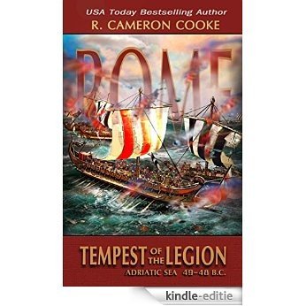 Rome: Tempest of the Legion (Sword of the Legion Series) (English Edition) [Kindle-editie]