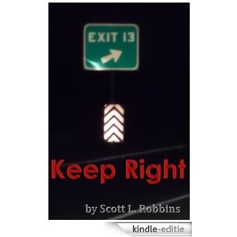 Exit 13: Keep Right (English Edition) [Kindle-editie]