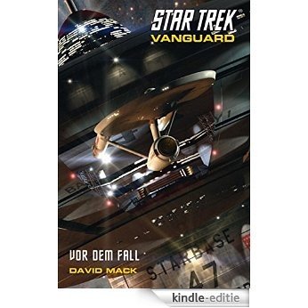 Star Trek - Vanguard 5: Vor dem Fall [Kindle-editie]